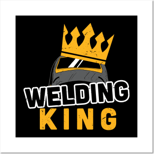 welding king - welder gift idea Posters and Art